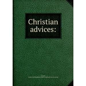  Christian advices Society of. Philadelphia Yearly meeting 