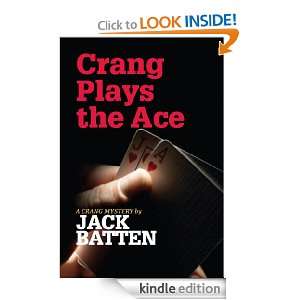 Crang Plays the Ace Jack Batten  Kindle Store