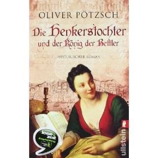 Die Henkerstochter und der König der Bettler: Historischer Roman by 