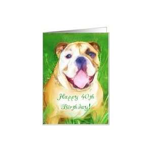  Happy 40th Birthday English bulldog Art Card: Toys & Games
