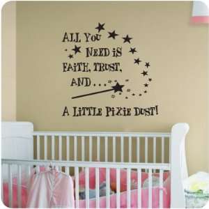  Faith Trust and Pixie Dust..Nursery Room Decal Wall Quote 