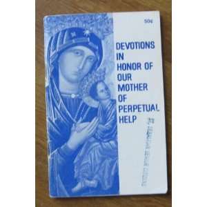 Devotions in Honor of Our Mother of Perpetual Help 