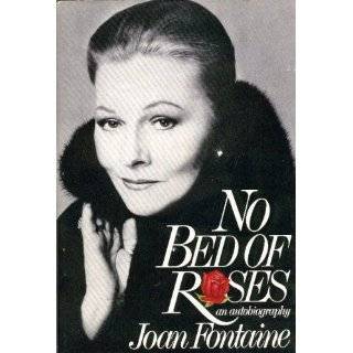 No Bed of Roses: An Autobiography Hardcover by Joan Fontaine