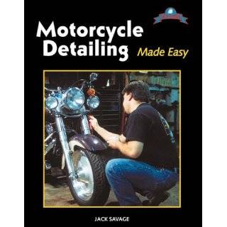 Motorcycle Detailing Made Easy by Jack Savage ( Paperback   Oct 