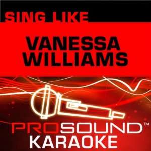  Sing Like Vanessa Williams Vanessa Williams Music