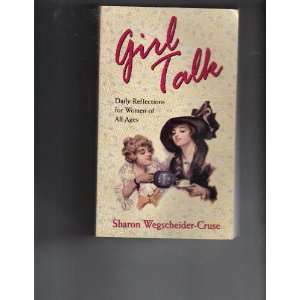 Girl Talk, Daily Reflections for Woman of all Ages  Books