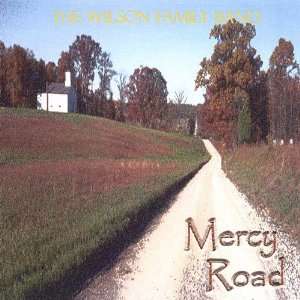  Mercy Road: The Wilson Family Band: Music