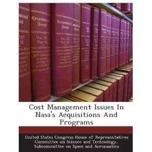  Cost Management Issues In Nasas Acquisitions And Programs 