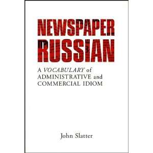  Newspaper Russian A Vocabulary of Administrative and 