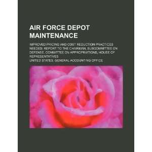  Air Force depot maintenance improved pricing and cost 