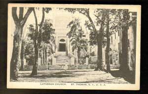 ST THOMAS, US VIRGIN ISLANDS ~ LUTHERAN CHURCH & SURROUNDINGS ~ Post 