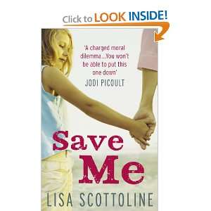  Save Me (9780091944926): Lisa Scottoline: Books