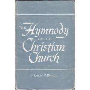  The hymnody of the Christian church: Louis F Benson: Books
