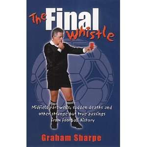  Final Whistle (9781861054487) Graham Sharpe Books
