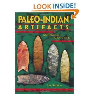  Paleo Indian Artifacts Identifiaction & Value Guide 