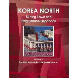   Mining Laws and Regulations Handbook (9781433077685): Ibp Usa: Books