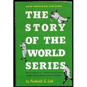 The Story of the World Series, Fred Lieb Books
