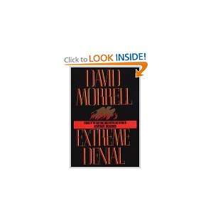  Extreme Denial (9780786206995) David Morrell Books