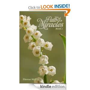 Path of Miracles Book 2 (Path of Miracles Books 1 5) Theresa Nichols 