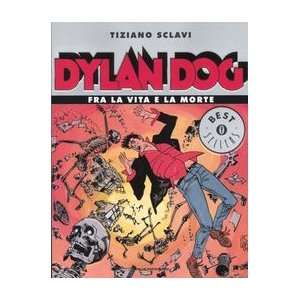   Dylan Dog Fra La Via E La Morte (9788804533511) Tiziano Sclavi Books