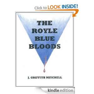 THE ROYLE BLUE BLOODS J. GRIFFITH MITCHELL  Kindle Store