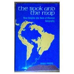  The Book And The Map New insights into Book of Mormon 