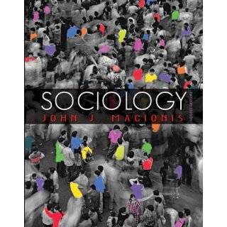   Sociology (8th Edition) (9780205733163) John J. Macionis, Nijole V