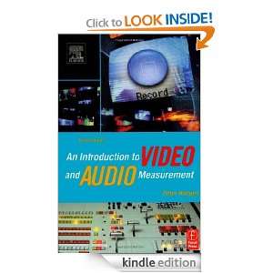 An Introduction to Video and Audio Measurement, Third Edition: Peter 