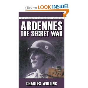  Ardennes The Secret War (The Spellmount Siegfried Line 