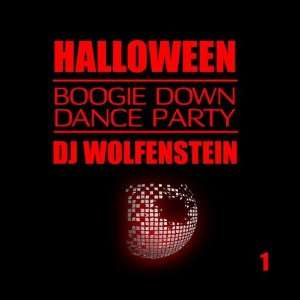  Halloween Boogie Down Dance Party 1: DJ Wolfenstein: Music