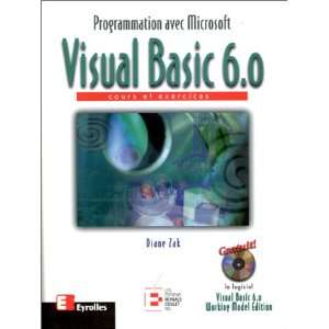  Visual Basic 6.0 (9782212091052): Diane Zak: Books