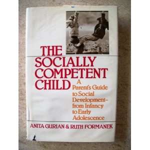 The socially competent child A parents guide to social development 