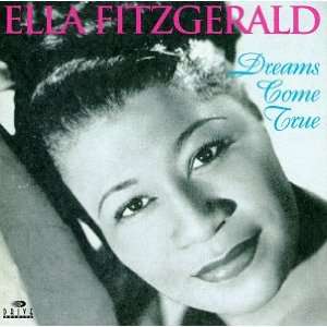  Dreams Come True Ella Fitzgerald Music