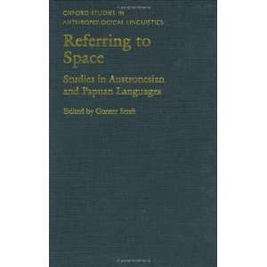  Referring to Space: Studies in Austronesian and Papuan 