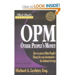  Rich Dads Advisors OPM How to Attract Other Peoples 