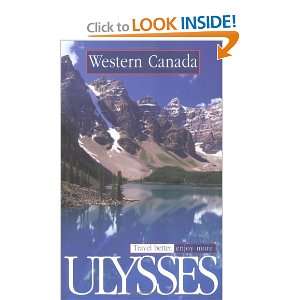   Travel Guide Western Canada (9782894645086) Ulysses Travel Guides