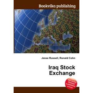  Iraq Stock Exchange Ronald Cohn Jesse Russell Books