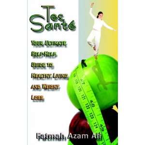   Weight Loss And Healthy Living (9781595264886) Fatmah Azam Ali Books