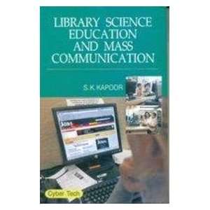   and Mass Communication (9788178846170) Dr. S.K. Kapoor Books