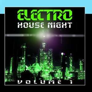  Electro House Night Vol. 1 Various Artists Music