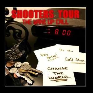  Wake Up Call: Shooters Tour: Music