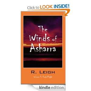 The Winds of Asharra Vol. 1 First Flight R. Leigh  