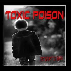  The Beast Is Back TOXIC POISON Music