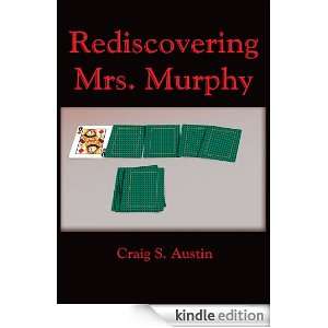 Rediscovering Mrs. Murphy Craig S. Austin  Kindle Store
