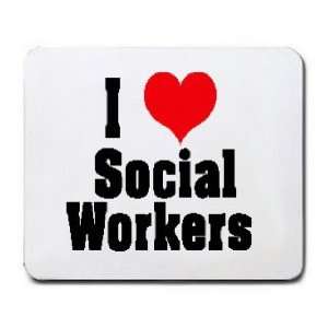  I Love/Heart Social Workers Mousepad: Office Products