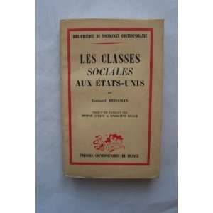    Les classes sociales aux Etats Unis Leonard Reissman Books