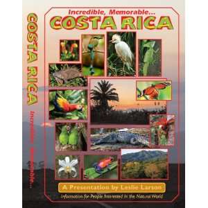   COSTA RICA Do it Yourself Nature Travel, Leslie Larson Movies & TV