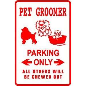  PET GROOMER PARKING sign * street animal dog