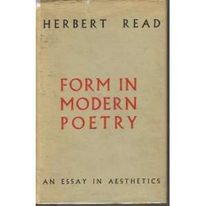  Form in Modern Poetry Herbert Read Books