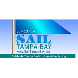    3x6 Vinyl Banner   Tampa Bay Sail Festival 